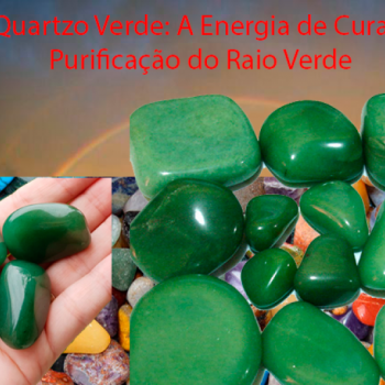 imagem Quartzo Verde: A Energia de Cura e Purificação do Raio Verde